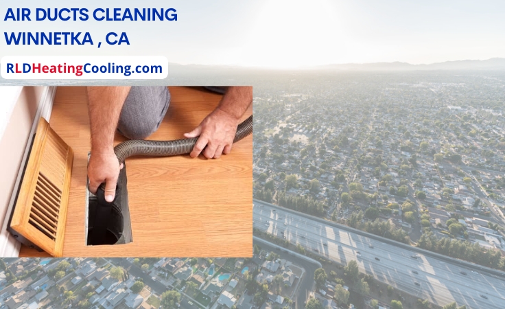 duct cleaning service in Winnetka, CA