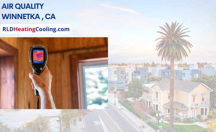 How to enhance your indoor air quality, Winnetka, CA